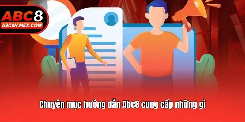 Những nội dung có tại chuyên mục hướng dẫn Abc8
