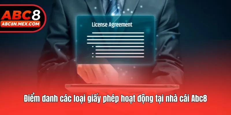 Điểm danh các loại giấy phép hoạt động tại nhà cái Abc8