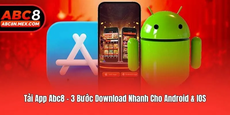 Tải App Abc8 - 3 Bước Download Nhanh Cho Android & IOS